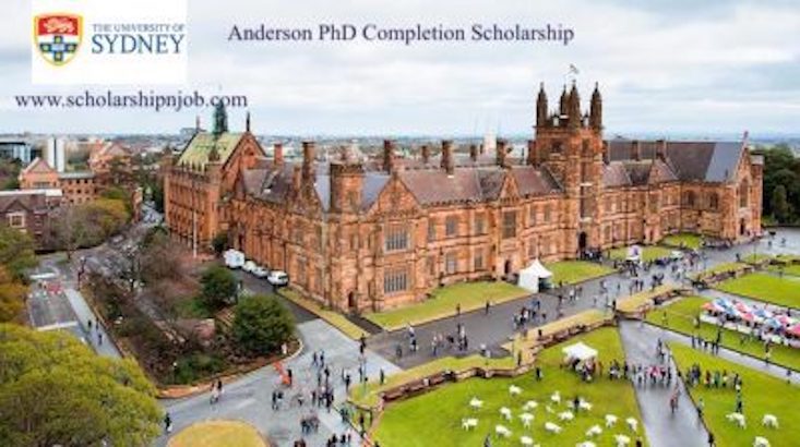 Fully Funded Anderson PhD Completion Scholarship s - University of Sydney, Australia