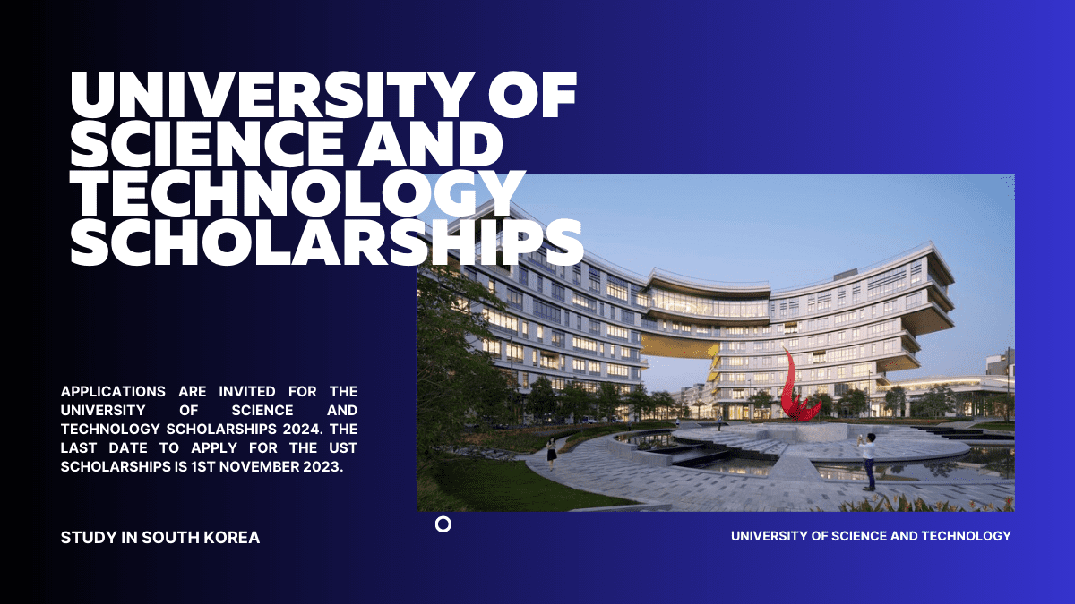 University of Science and Technology Scholarships